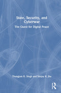 State, Security, and Cyberwar