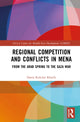 Book cover of: Regional Competition and Conflicts in MENA