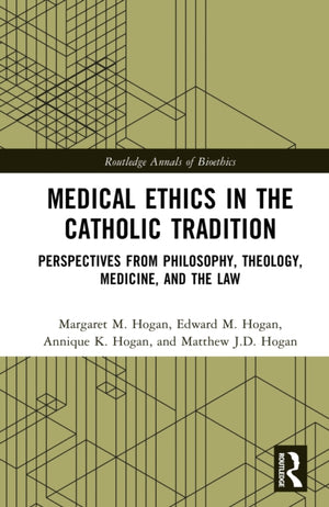 Medical Ethics in the Catholic Tradition