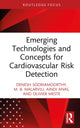 Book cover of: Emerging Technologies and Concepts for Cardiovascular Risk Detection