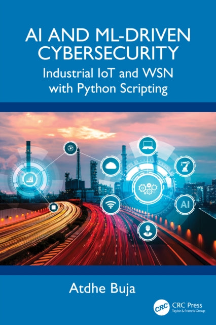 Book cover of: AI and ML-Driven Cybersecurity