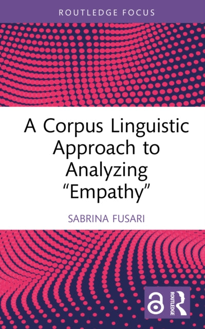 Book cover of: Corpus Linguistic Approach to Analyzing ‘Empathy’