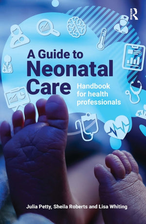 A Guide to Neonatal Care