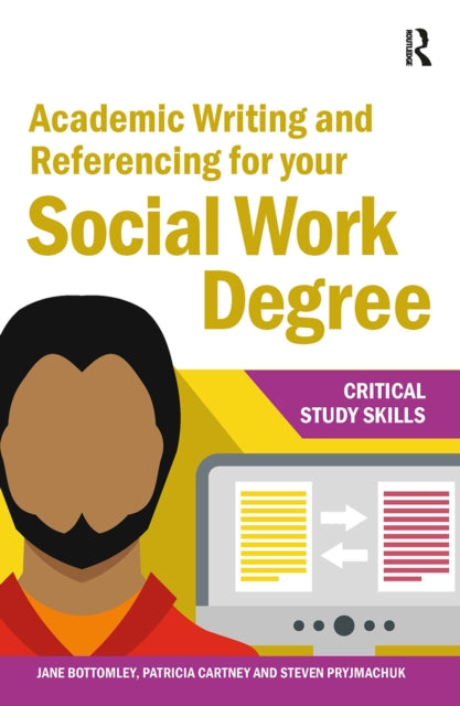 Book cover of: Academic Writing and Referencing for your Social Work Degree