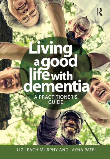 Book cover of: Living a good life with Dementia