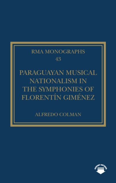Book cover of: Paraguayan Musical Nationalism in the Symphonies of Florentin Gimenez