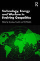 Book cover of: Technology, Energy and Warfare in Evolving Geopolitics