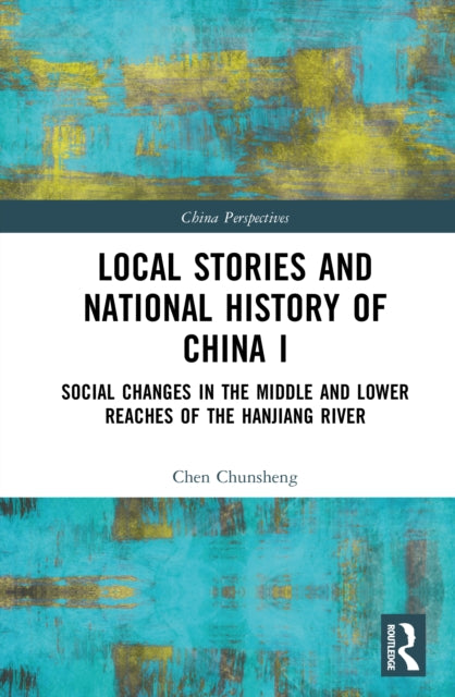 Book cover of: Local Stories and National History of China I