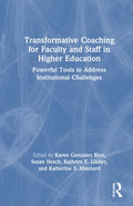 Transformative Coaching for Faculty and Staff in Higher Education