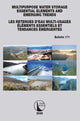 Book cover of: Multipurpose Water Storage Essential Elements and Emerging Trends / Les Retenues d'Eau Multi-Usages Elements Essentiels et Tendances Emergentes