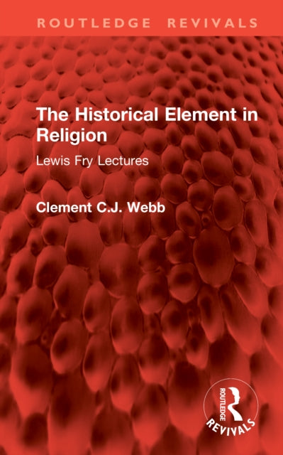 Book cover of: Historical Element in Religion