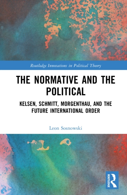 Book cover of: Normative and the Political