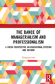 Book cover of: Dance of Managerialism and Professionalism