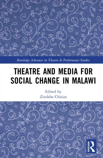 Book cover of: Theatre and Media for Social Change in Malawi