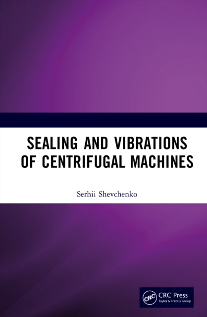 Book cover of: Sealing and Vibrations of Centrifugal Machines