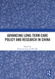 Book cover of: Advancing Long-Term Care Policy and Research in China