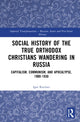 Book cover of: Social History of the True Orthodox Christians Wandering in Russia