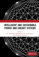 Book cover of: Intelligent and Sustainable Power and Energy Systems