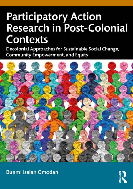 Book cover of: Participatory Action Research in Post-Colonial Contexts