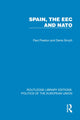 Book cover of: Spain, the EEC and NATO