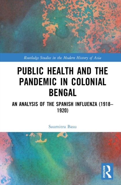 Book cover of: Public Health in Colonial Bengal
