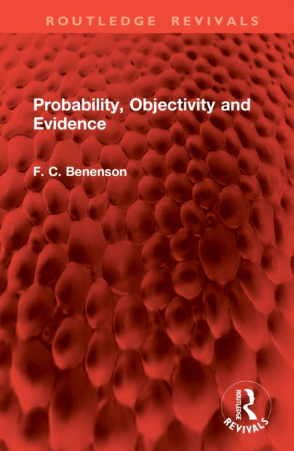 Book cover of: Probability, Objectivity and Evidence