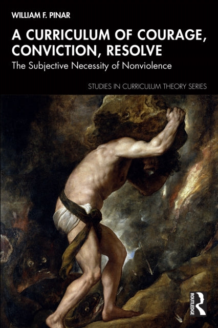 Book cover of: Curriculum of Courage, Conviction, Resolve