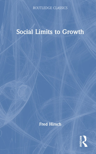 Book cover of: Social Limits to Growth