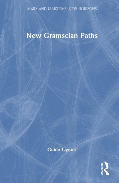 Book cover of: New Gramscian Paths