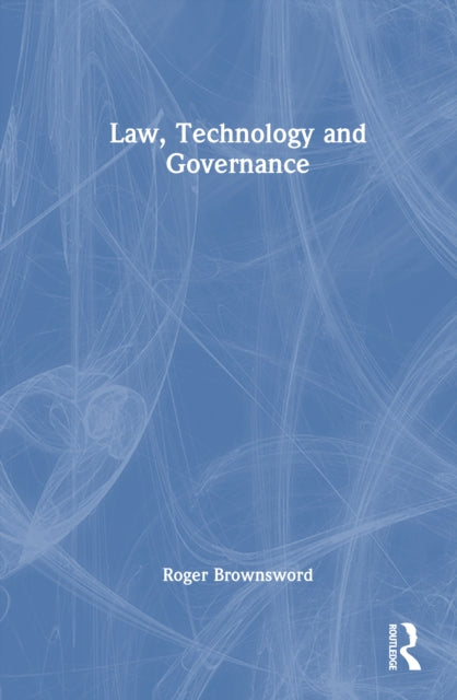 Book cover of: Law, Technology and Governance