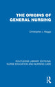 Book cover of: Origins of General Nursing