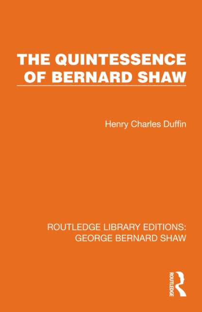 The Quintessence of Bernard Shaw