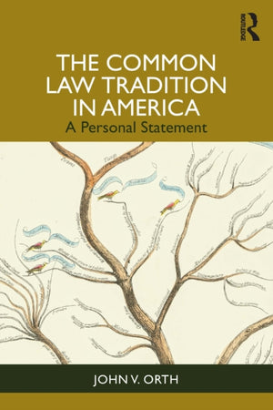 The Common Law Tradition in America
