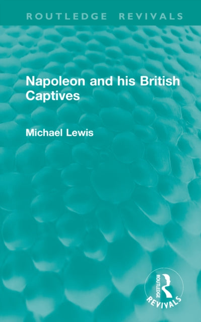 Book cover of: Napoleon and his British Captives