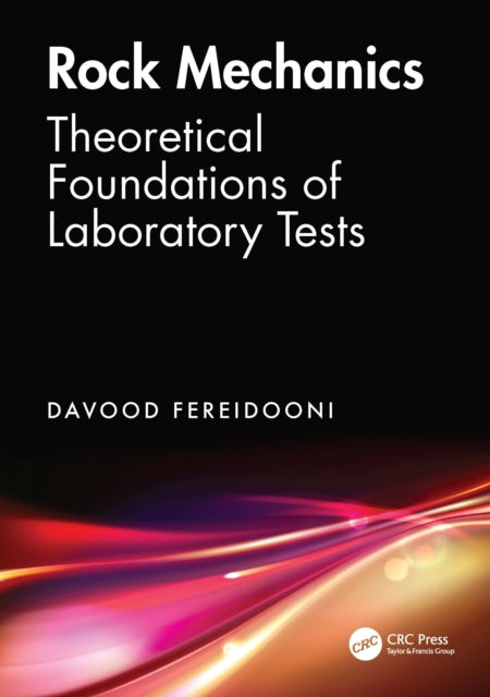Book cover of: Rock Mechanics - Theoretical Foundations of Laboratory Tests