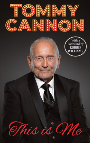 Tommy Cannon - This is Me