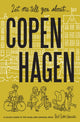 Book cover of: Let Me Tell You About Copenhagen