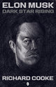 Elon Musk Dark Star Rising