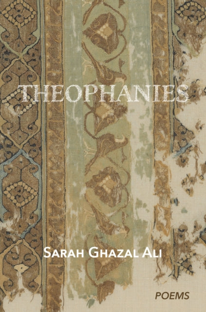 Theophanies 9781068644658 Sarah Ghazal Ali