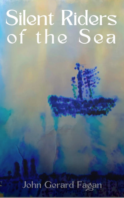 Book cover of: Silent Riders of the Sea