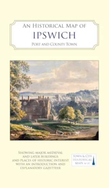 Book cover of: Historical Map of Ipswich