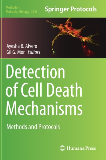 Book cover of: Detection of Cell Death Mechanisms. By: Ayesha Alvero