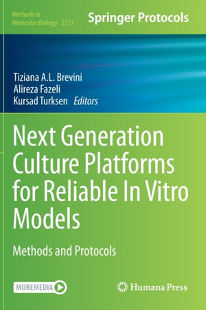 Next Generation Culture Platforms for Reliable In Vitro Models