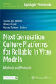 Book cover of: Next Generation Culture Platforms for Reliable In Vitro Models. By: Tiziana A. L. Brevini