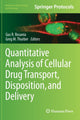 Book cover of: Quantitative Analysis of Cellular Drug Transport, Disposition, and Delivery. By: Gus R. Rosania