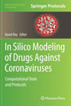 Book cover of: In Silico Modeling of Drugs Against Coronaviruses. By: Kunal Roy