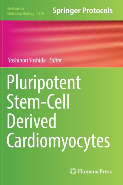 Book cover of: Pluripotent Stem-Cell Derived Cardiomyocytes. By: Yoshinori Yoshida