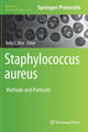 Book cover of: Staphylococcus aureus. By: Kelly C. Rice