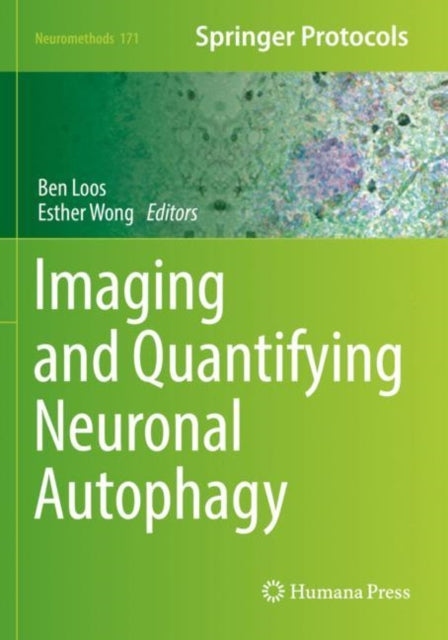 Book cover of: Imaging and Quantifying Neuronal Autophagy. By: Ben Loos