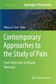 Book cover of: Contemporary Approaches to the Study of Pain. By: Rebecca Seal